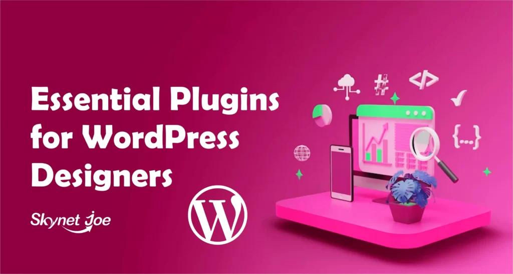 Image showcasing essential plugins for WordPress designers with a screen displaying icons and designs