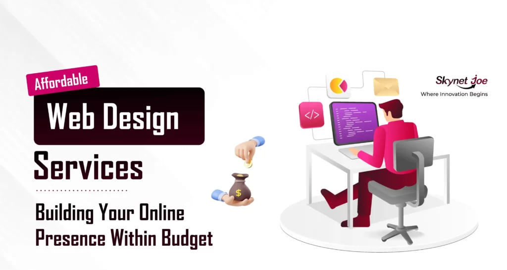 Character working on PC designing a website with Affordable Web Design: Building Your Online Presence Within Budget