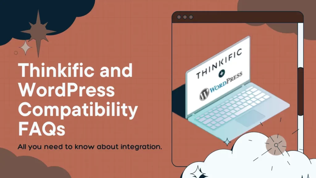 Image with a text of " thinkific and wordpress compatibality FAQs"