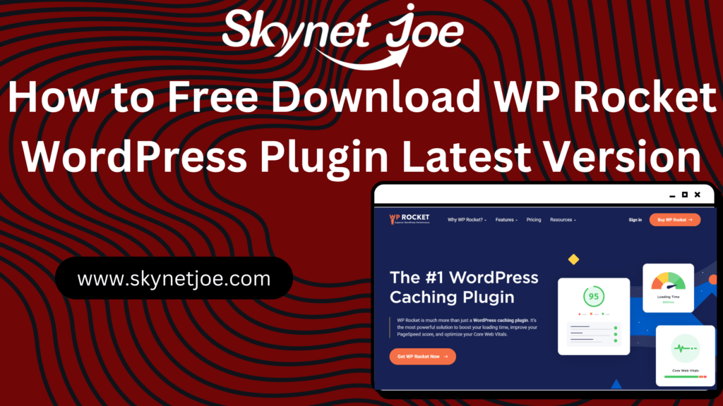 How to Free Download WP Rocket WordPress Plugin Latest Version improve your website's speed and performance Tips to Optimize WP Rocket Why is WP Rocket Important for Website Performance? WP Rocket Alternatives