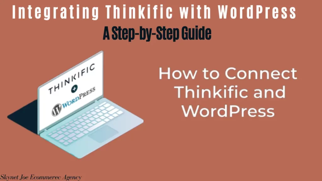 Image with a text of "How to Integrate Thinkific with WordPress step by step guide "